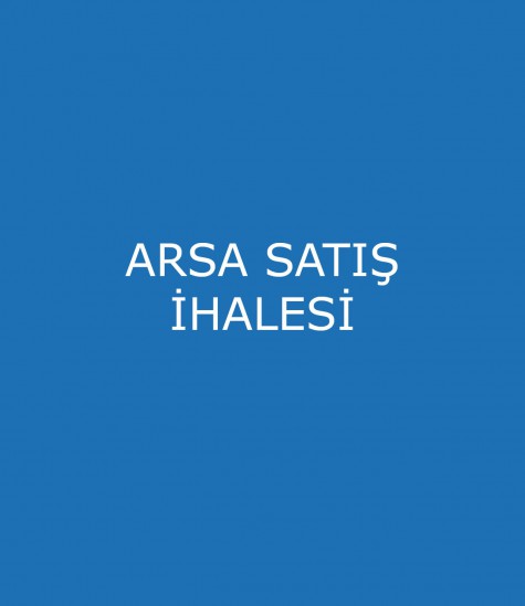 İhaleli Arsa Satışı