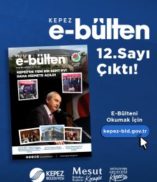 Kepez E-Bülten 12. Sayısı Çıktı