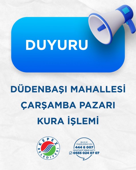 Düdenbaşı Mahallesi Çarşamba Pazarı Kura Çekimi İlanı