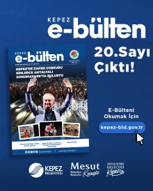 Kepez E-Bülten 20. Sayısı Çıktı