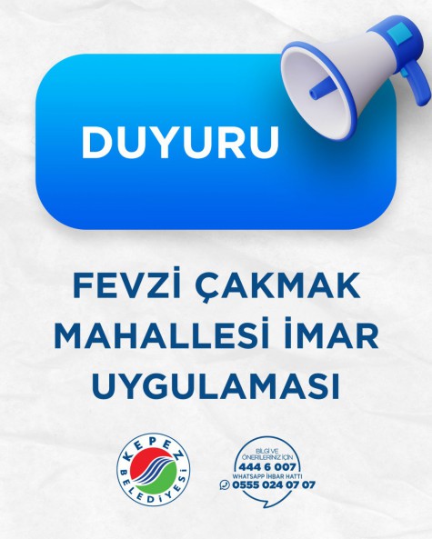 FEVZİ ÇAKMAK MAHALLESİ İMAR UYGULAMASI