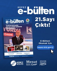 Kepez E-Bülten 21. Sayısı Çıktı