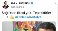 Tütüncü, ‘Evde Kal Antalya’ paylaşımıyla Twitter’da TT oldu