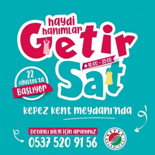 Kepez’den ‘Haydi hanımlar getir sat’ günleri