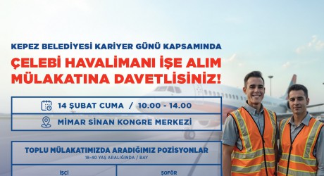 Kepez, iş arayanları Çelebi ile buluşturuyor  