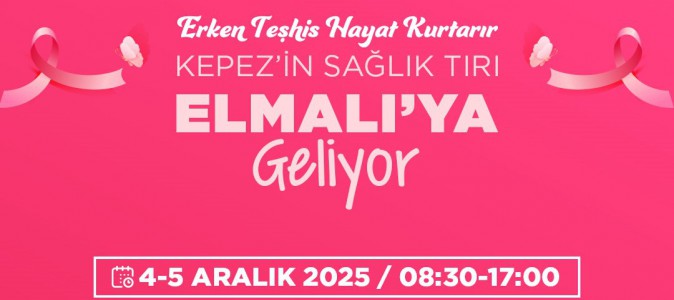 Kepez’in Mobil Sağlık Merkezi 4-5 Aralık’ta Elmalı’da