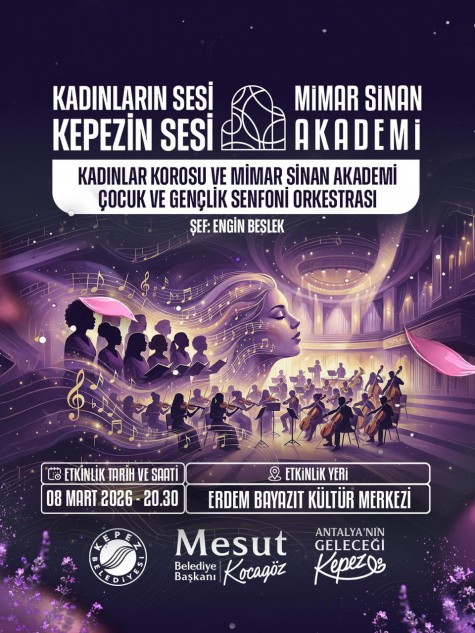 Kepez Belediyesi’nden 8 Mart’a özel anlamlı konser