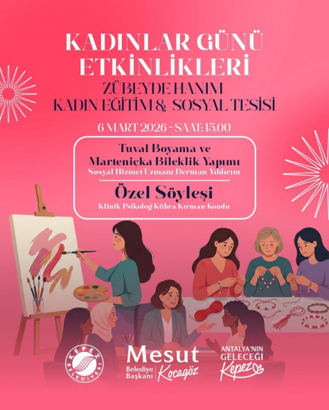 Kepez’de kadınlar gününe özel atölye ve söyleşi