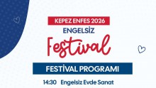 Kepez’de engel yok, Enfes 2026 Engelsiz Festivali var