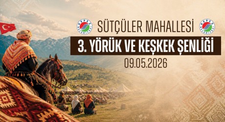 Kepez’de Sütçüler Mahallesi 3. Yörük ve Keşkek Şenliği coşkusu