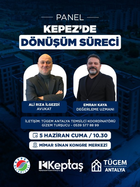 Kepez’in dönüşüm sürecine uzman perspektifi   