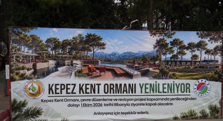 Kepez Kent Ormanı Daha Modern Bir Çehreye Kavuşacak